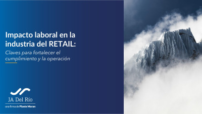Impacto laboral en la industria del retail: Claves para fortalecer el cumplimiento y la operación
