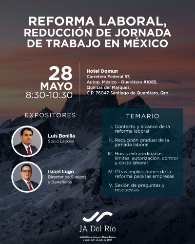 Desayuno en Querétaro: Reforma Laboral,  reducción de jornada de trabajo en México